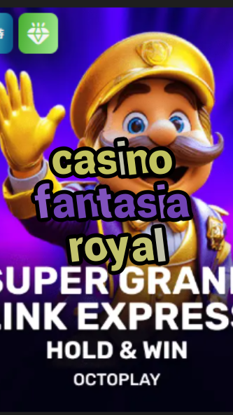 casino fantasia royal-w4cy2mdjlx2bf.com
